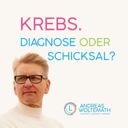 Krebs, Diagnose oder Schicksal? Coaching als Komplementärtherapie