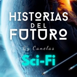 Historias del Futuro | Sci-Fi