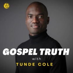 Gospel Truth with Tunde Cole