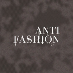 ANTI FASHION by Meg O'Connell