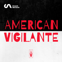 American Vigilante podcast