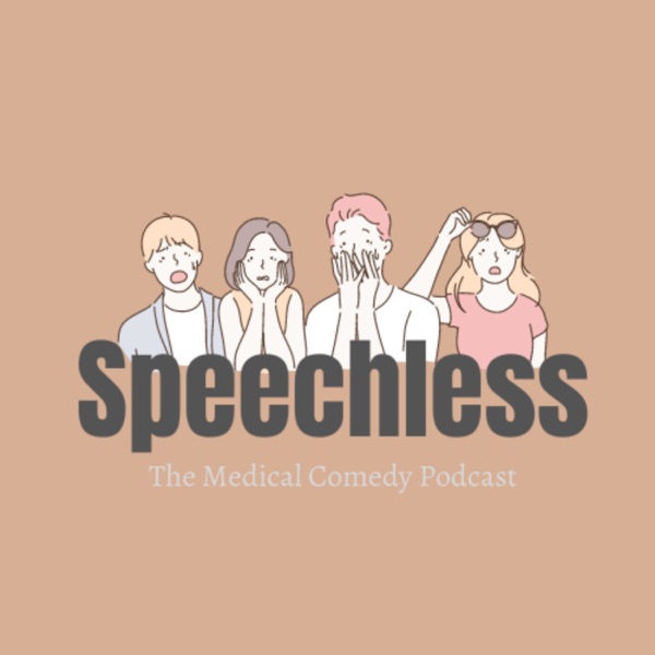 Speechless: The Medical Comedy Podcast Artwork