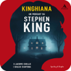 Kinghiana. Un podcast su Stephen King - Jacopo Cirillo, Giulio D'Antona