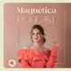 Magnética Podcast