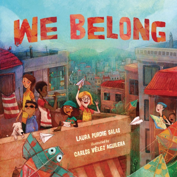 We Belong | A New Picture Book by Laura Purdie Salas photo