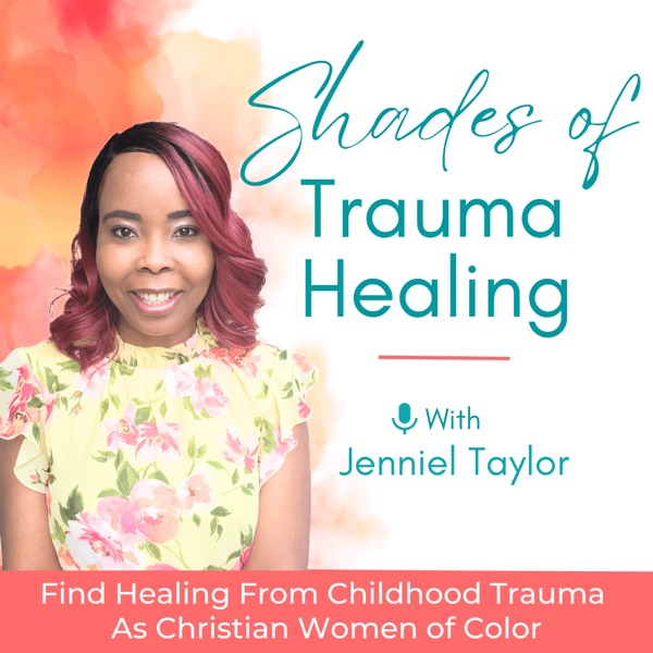 Shades of Trauma Healing - Childhood Trauma Coach,... Image