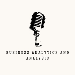 Business Analytics and Analysis