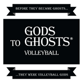 GODS to GHOSTS Volleyball - Scott Boehmke