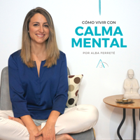Cómo vivir con calma mental podcast