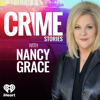 Crime Stories with Nancy Grace - iHeartPodcasts and CrimeOnline