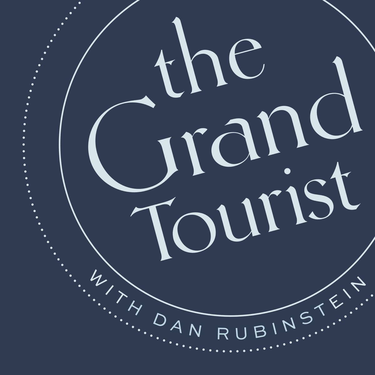 the grand tourist with dan rubinstein