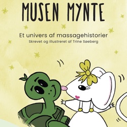 Musen Mynte - et univers af massagehistorier til børn