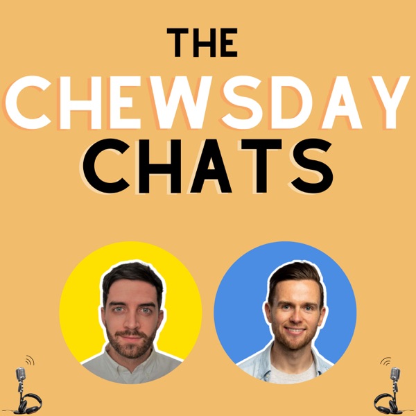 The Chewsday Chats: Learn British English