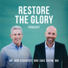 Restore The Glory Podcast - Jake Khym & Bob Schuchts