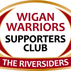 The Riversiders Podcast - The Official Supporters Club of Wigan Warriors