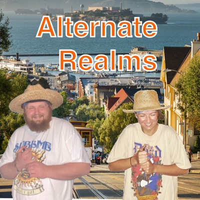 Alternate Realms: With Jake & Emily