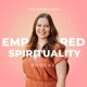 Empowered Spirituality 