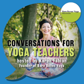 Conversations for Yoga Teachers - Karen Fabian