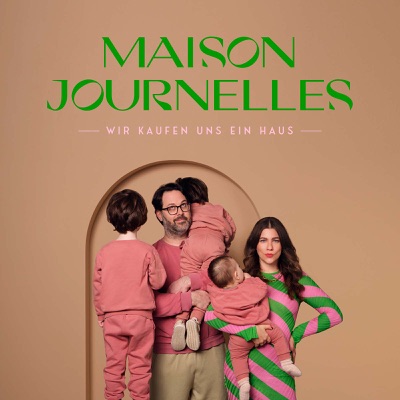 Maison Journelles - Wir kaufen uns ein Haus:Jessie Weiß, Johan Fink | Studio LAUDA