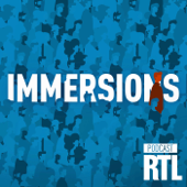 Immersions : les grands reportages de RTL - RTL