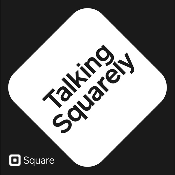 Talking Squarely | Running a Small Business
