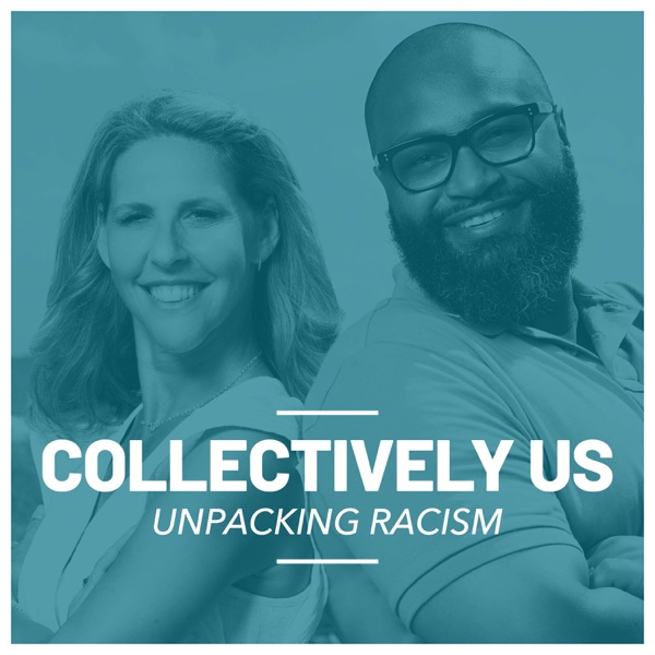 Collectively Us - Unpacking Racism image