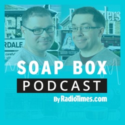 Soap Box: the week in Coronation Street, EastEnders, Emmerdale & Hollyoaks