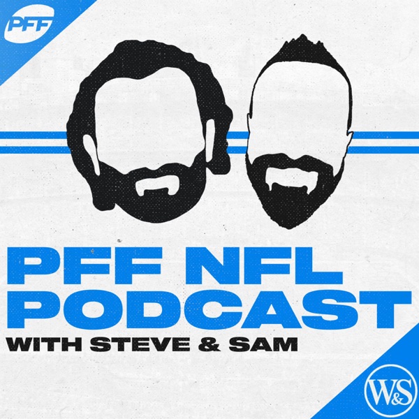 The PFF NFL Podcast
