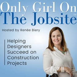 193. Not Just the Decorator The Essential Role of Women on Construction Projects