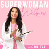 Super Woman Wellness by Dr. Taz - Dr. Taz | Soulfire Productions