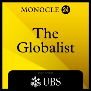 Monocle 24: The Globalist
