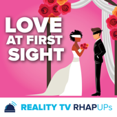 Love at First Sight RHAPups: Love Is Blind | Married at First Sight Recap Podcasts - Love is Blind and Married at First Sight Expert, Aysha Welch