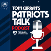 Tom Curran’s Patriots Talk Podcast - NBC Sports Boston