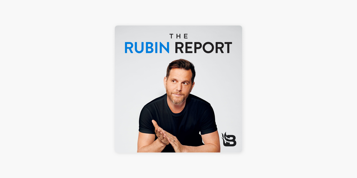 ‎The Rubin Report on Apple Podcasts