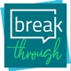 Breakthrough Podcast