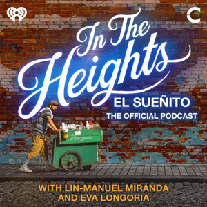 In The Heights: El Suenito podcast