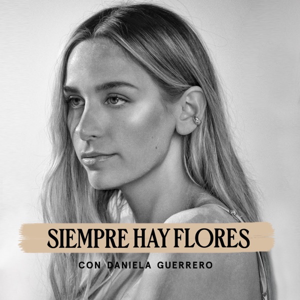 Siempre hay flores