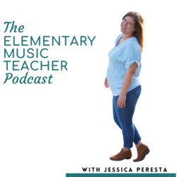 The Elementary Music Teacher Podcast: Music Education