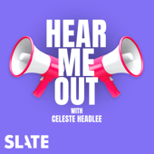 Hear Me Out - Celeste Headlee