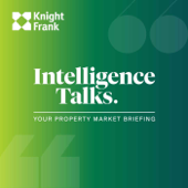 Intelligence Talks - Knight Frank