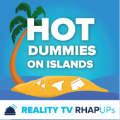 Hot Dummies on Islands RHAPup Podcast - Reality TV RHAPups