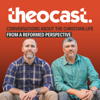 Theocast - Jon Moffitt & Justin Perdue