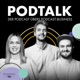 PodTalk. Der Podcast übers Podcast-Business