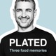 PLATED: Three food memories