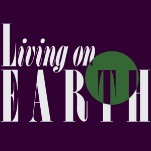 Living on Earth podcast