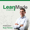 Lean Made Simple: Transform Your Business & Life One Step At A Time! - Lean Made Simple