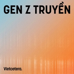 Gen Z Truyền