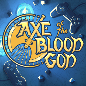 Axe of the Blood God: An RPG Podcast podcast