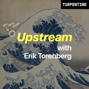 "Upstream" with Erik Torenberg podcast