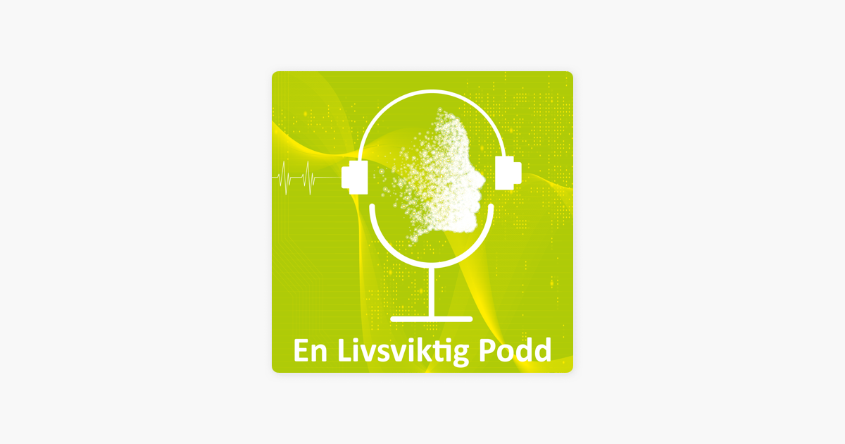 En Livsviktig Podd